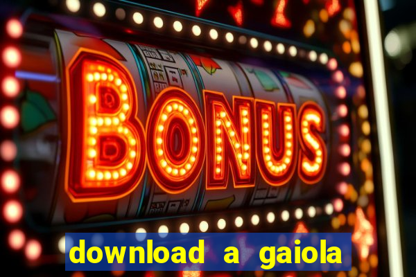 download a gaiola das loucas (1996 dublado)